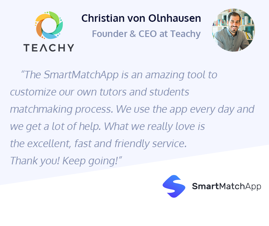 Christian von Olnhausen, Founder & CEO at Teachy, shares a professional testimonial about student-mentor matchmaking in education industry.